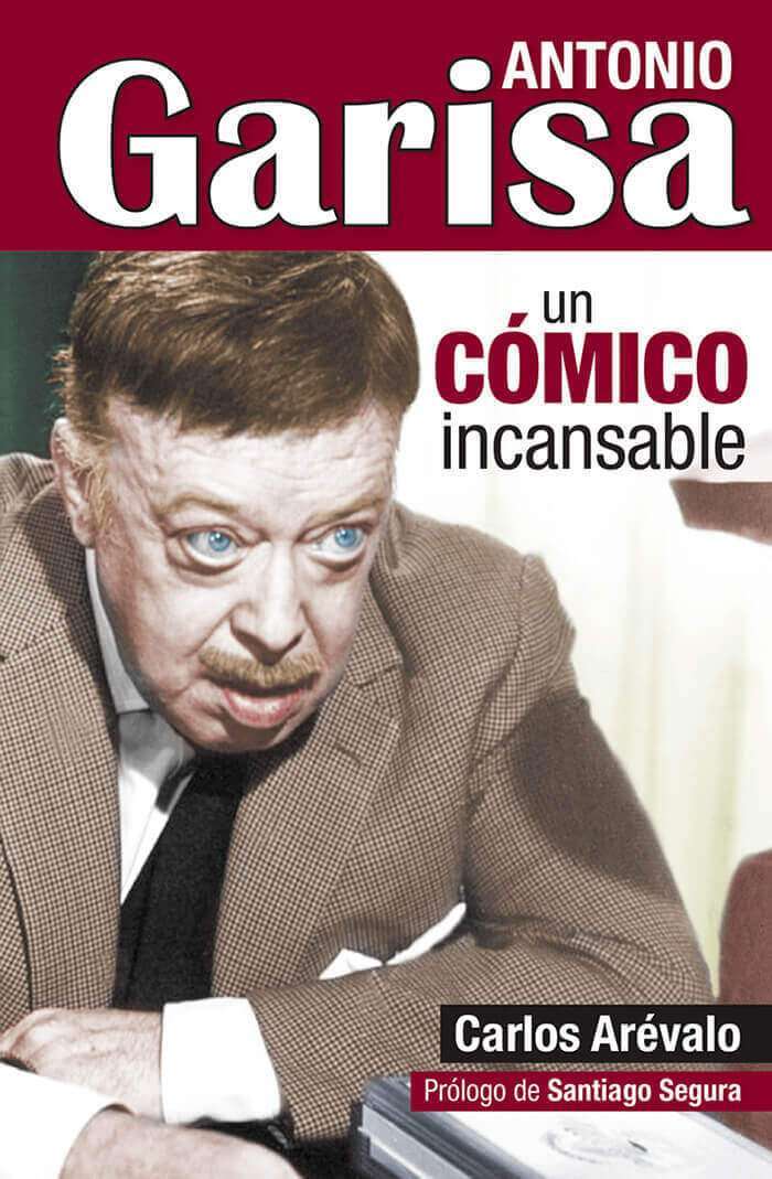Una biografía recuerda al cómico Antonio Garisa en el 30 aniversario de su desaparición